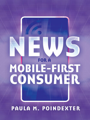 cover image of News for a Mobile-First Consumer